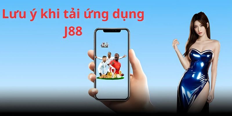 Chương trình ưu đãi đặc biệt khi cài app J88