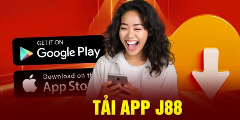 Lý do nên chọn tải app J88